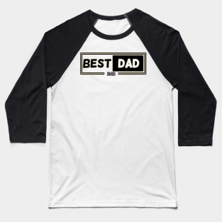 Best dad ever Baseball T-Shirt
